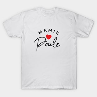 Mamie Poule T-Shirt